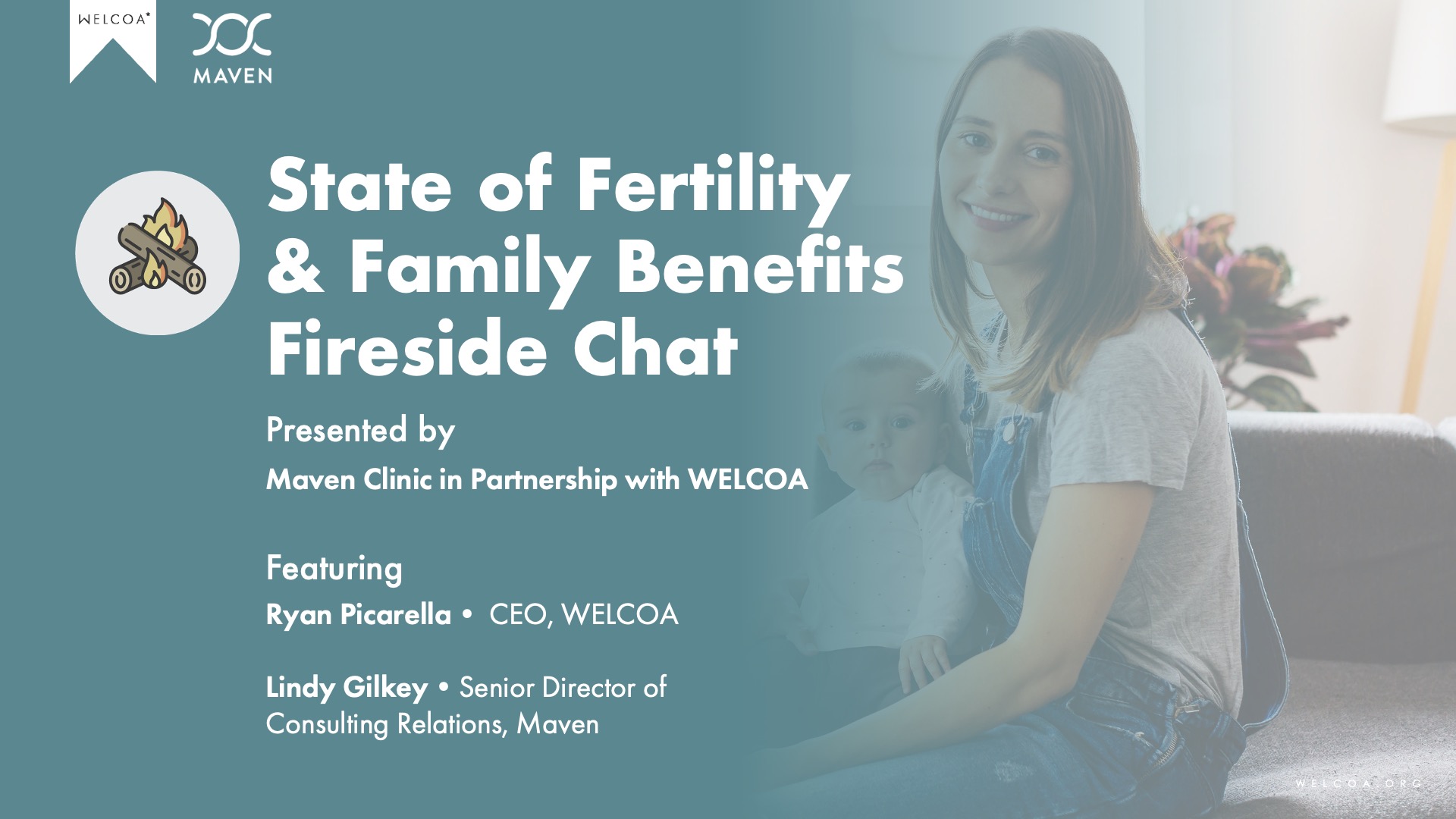 State of Fertility & Family Benefits Fireside Chat WELCOA